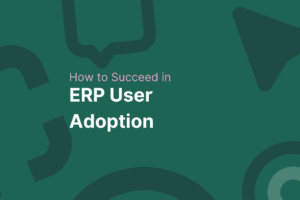 User Adoption of ERP Systems: Techniques to Enhance Engagement and Productivity تبني المستخدمين لأنظمة ERP